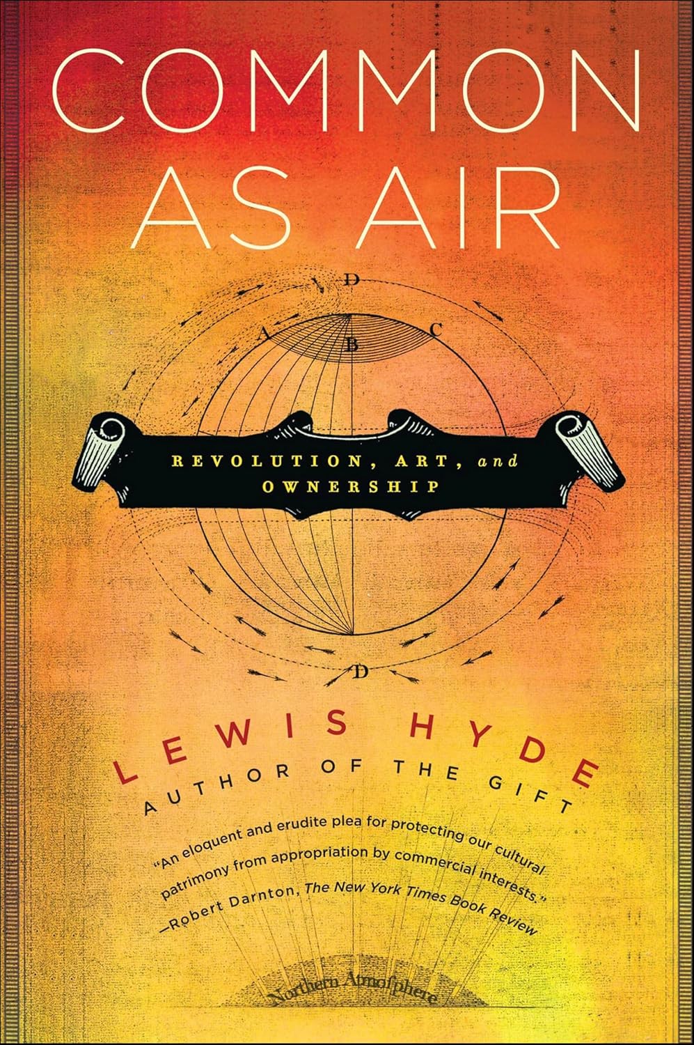 Common as Air: Revolution, Art, and Ownership