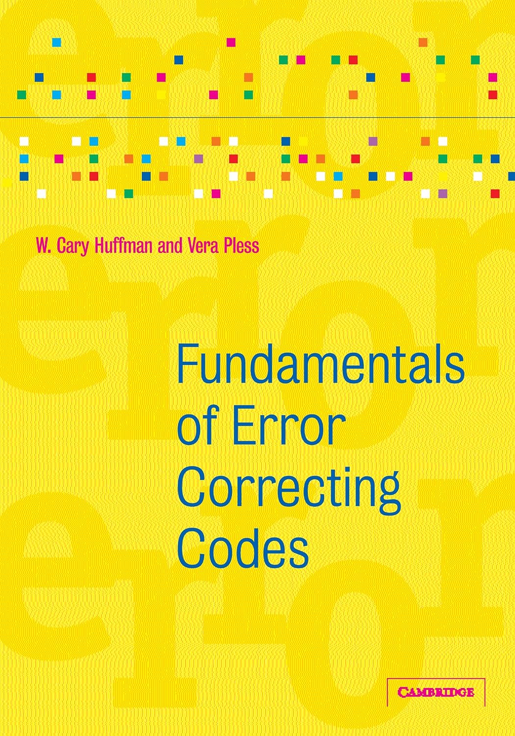 Fundamentals of Error-Correcting Codes