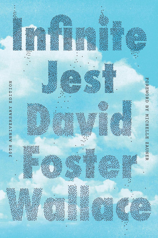 Infinite Jest (30th Anniversary Edition)