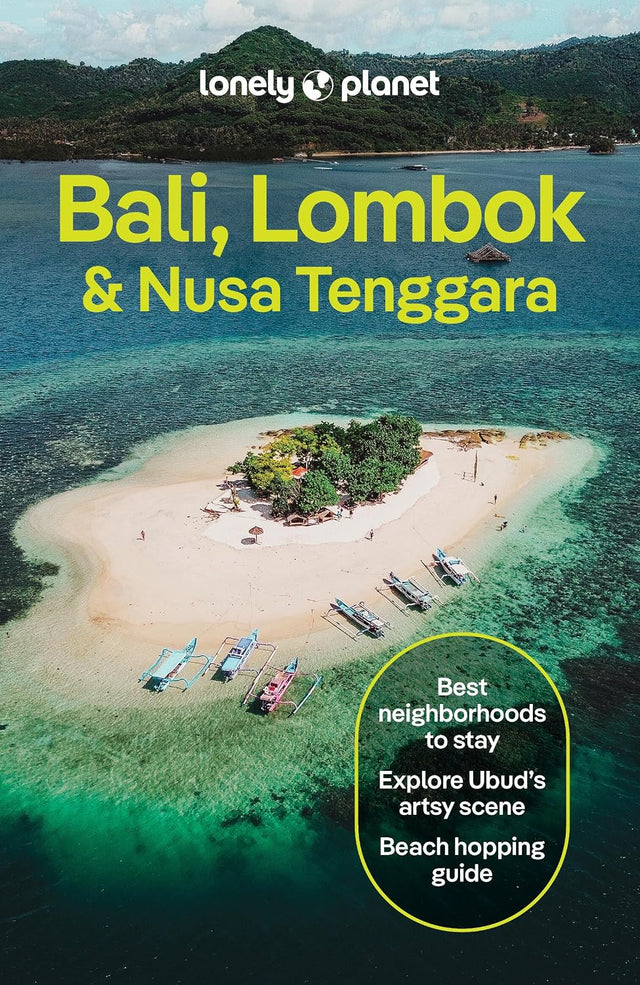 Lonely Planet Bali, Lombok & Nusa Tenggara: Plan the Trip of a Lifetime | Detailed Itineraries & Maps | Insider Tips | Covers Canggu & Southwest Beaches, Ubud, Gili Islands and more (Travel Guide)