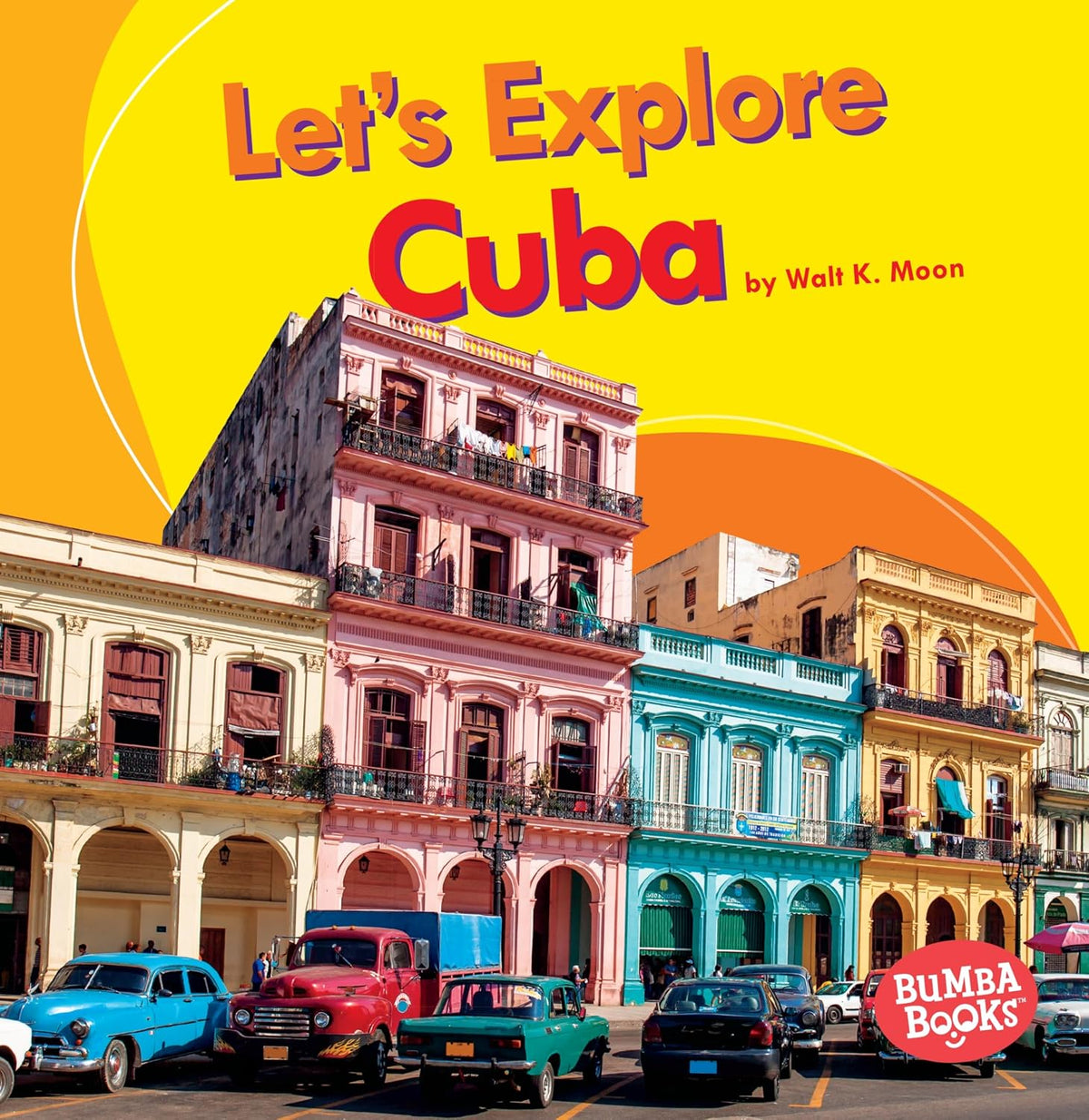 Let's Explore Cuba (Bumba Books ® ― Let's Explore Countries)