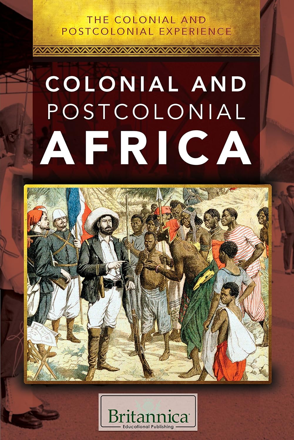 Colonial and Postcolonial Africa (The Colonial and Postcolonial Experience)