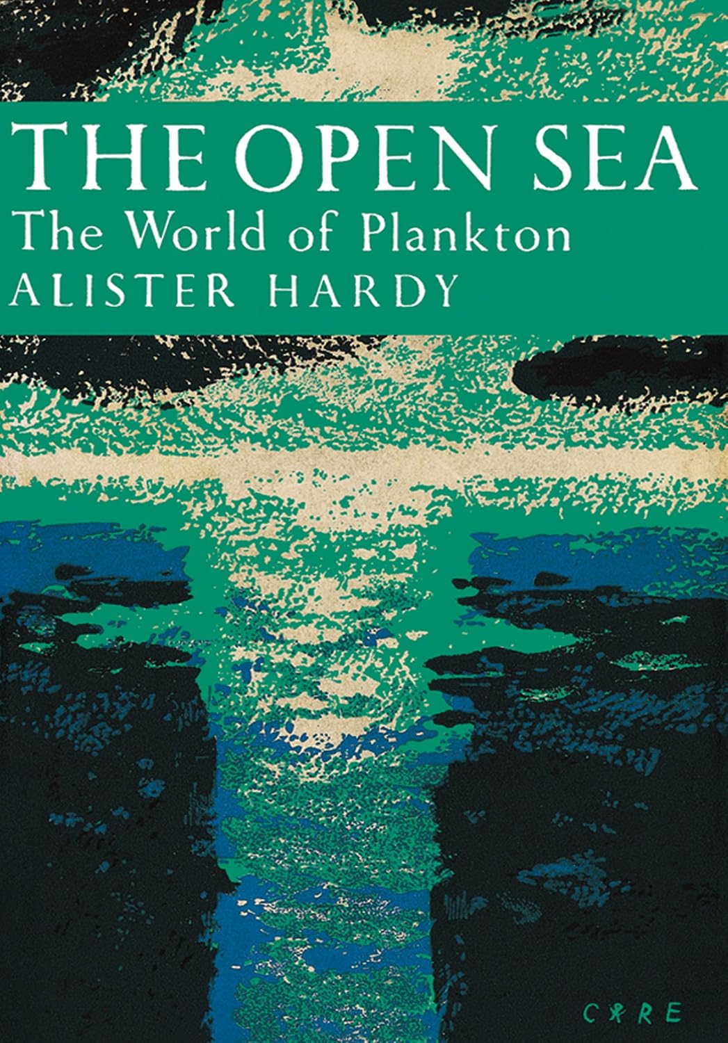 The Open Sea: The World of Plankton (Collins New Naturalist Library Book 34)