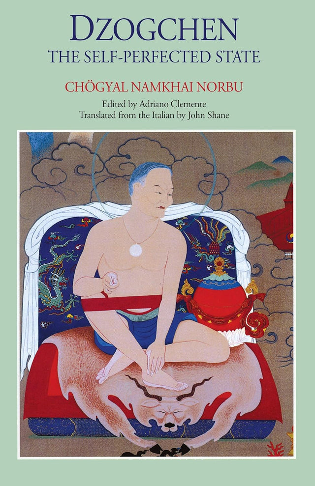Dzogchen: The Self-Perfected State