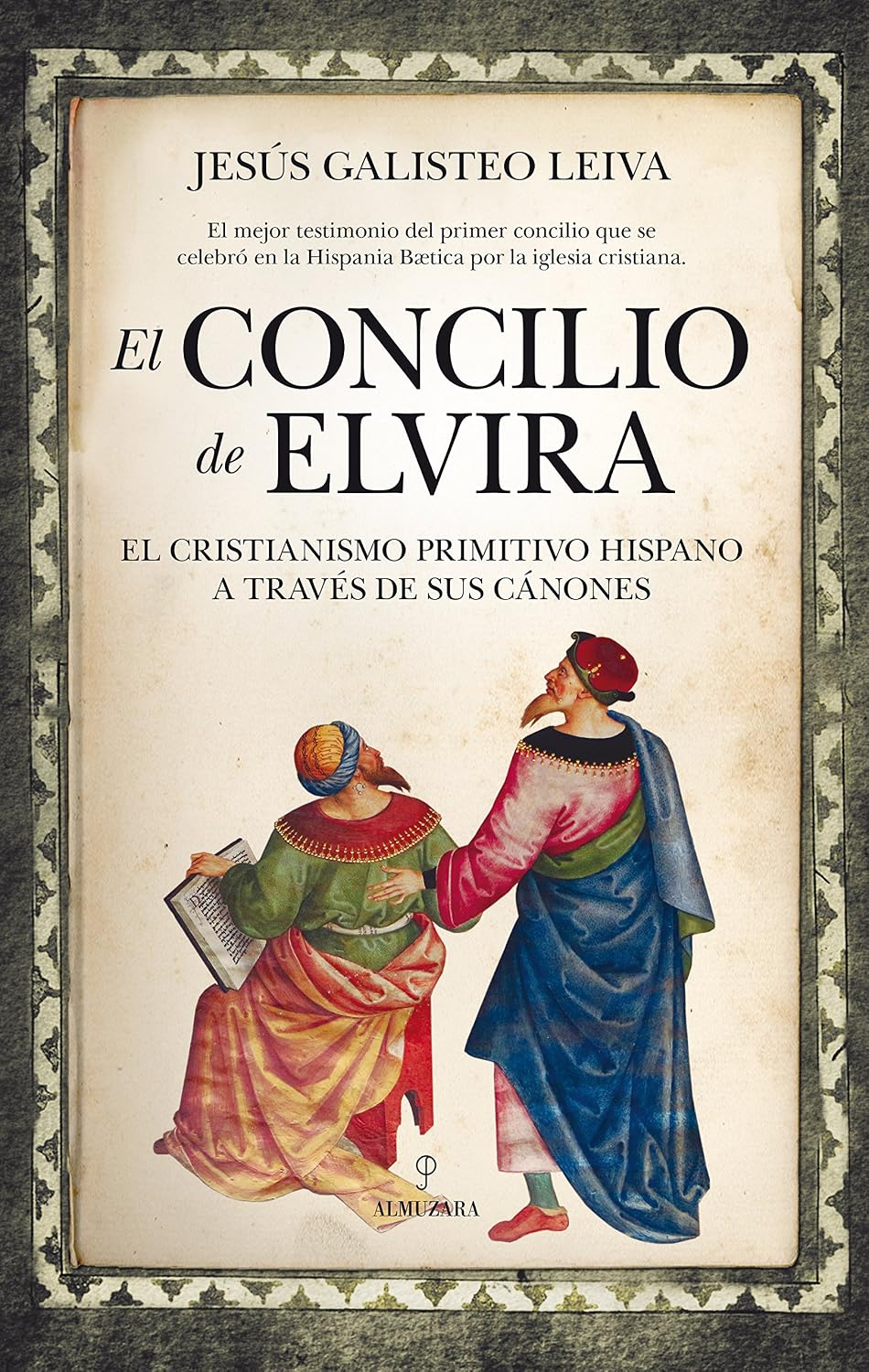 El mejor testimonio del primer concilio que se celebró en la Hispania Bætica por la iglesia cristiana. El primer documento sinodal de todo Occidente se ... del Imperio Romano. (Spanish Edition)