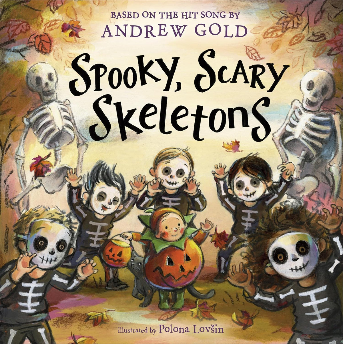 Spooky, Scary Skeletons: A Sing-Along Picture Book Based on the Hit Song