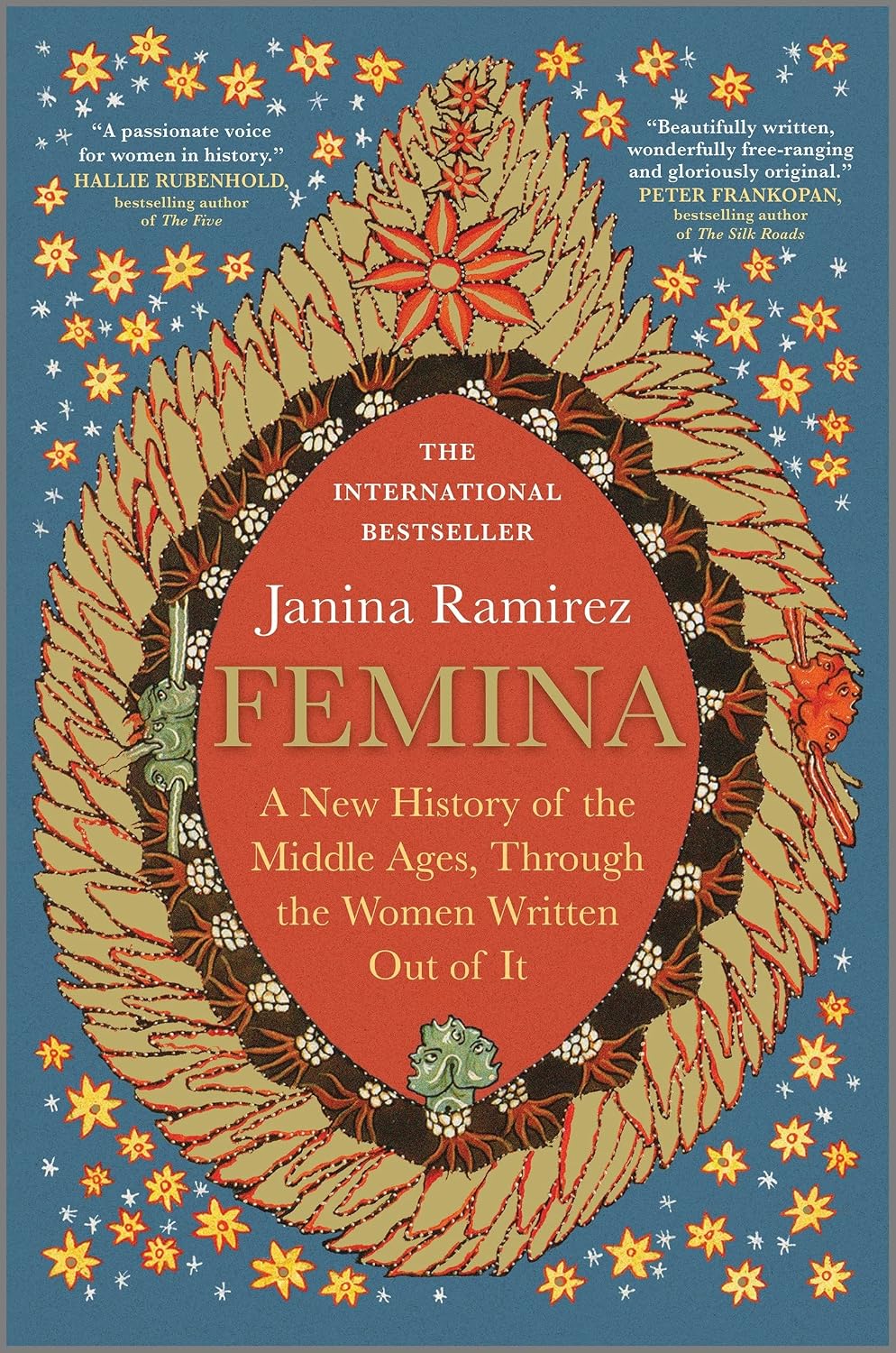 Femina: A New History of the Middle Ages, Through the Women Written Out of It – A Cundill Prize Longlisted Social History of Medieval Europe