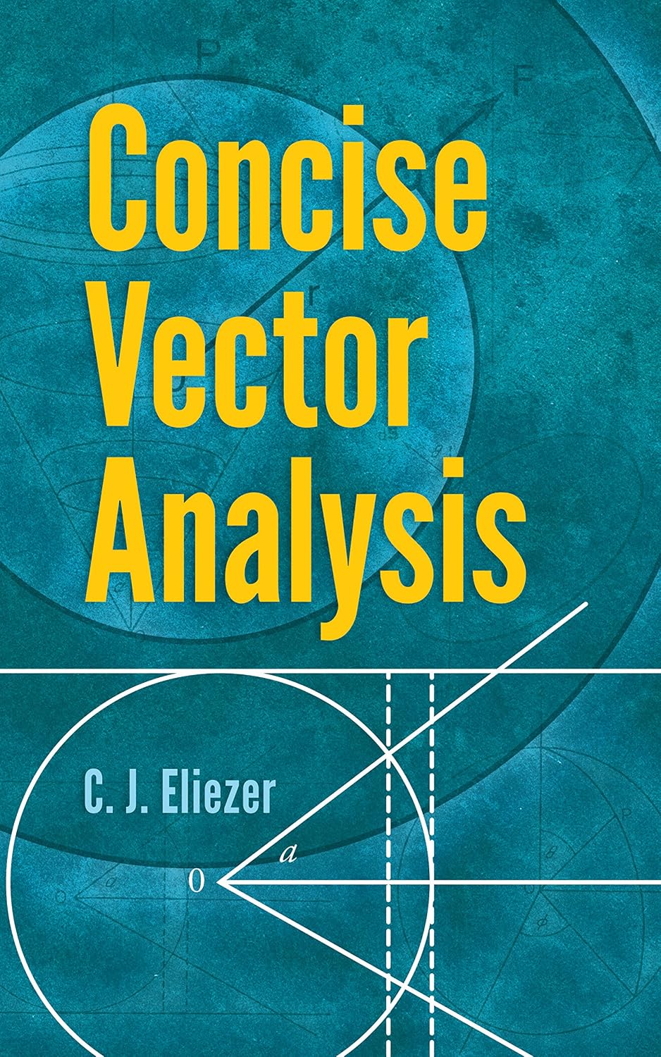 Concise Vector Analysis (Dover Books on Mathematics)