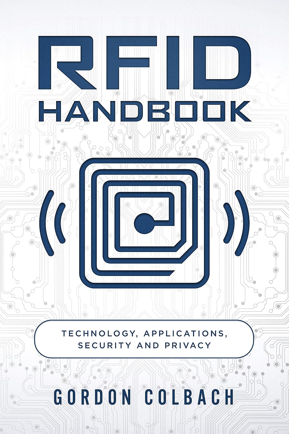 RFID Handbook: Technology, Applications, Security and Privacy