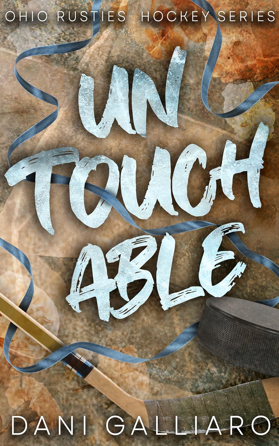 Untouchable: A Second Chance Hockey Romance (The Ohio Rusties Hockey Series)