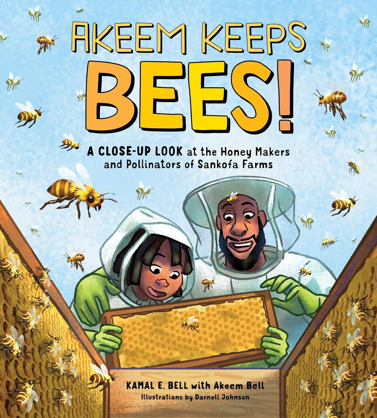 Akeem Keeps Bees!: A Close-Up Look at the Honey Makers and Pollinators of Sankofa Farms