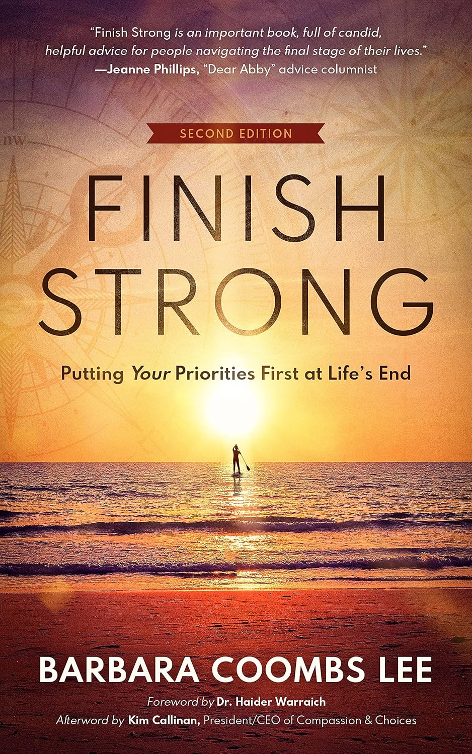Finish Strong: Putting Your Priorities First at Life’s End (SECOND EDITION)