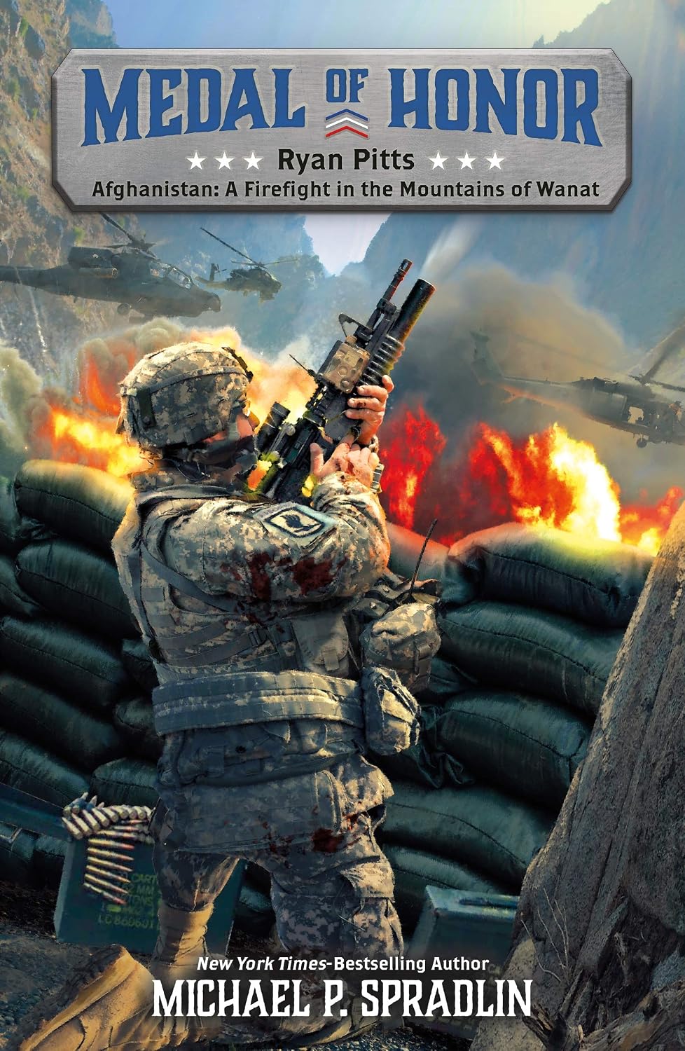 Ryan Pitts: Afghanistan: A Firefight in the Mountains of Wanat (Medal of Honor, 2)