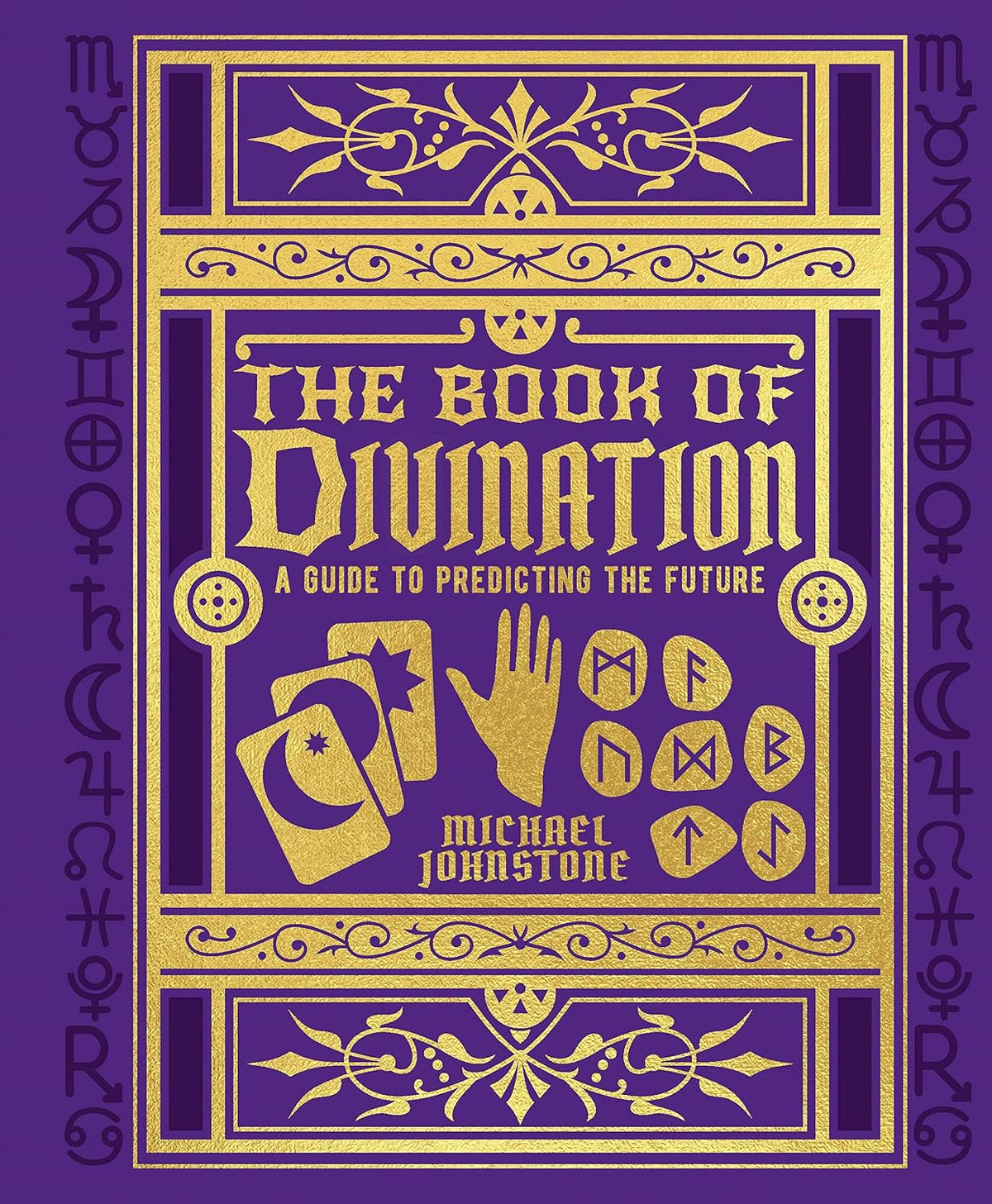 The Book of Divination: A Guide to Predicting the Future (Mystic Archives)