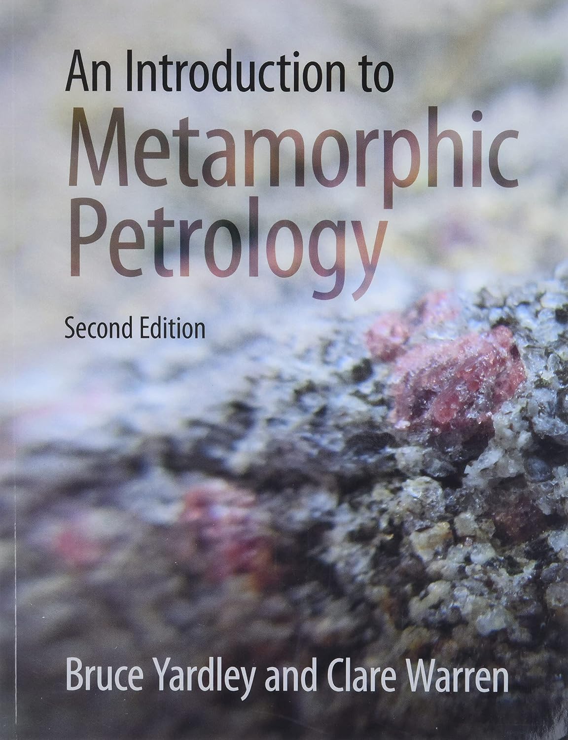 An Introduction to Metamorphic Petrology