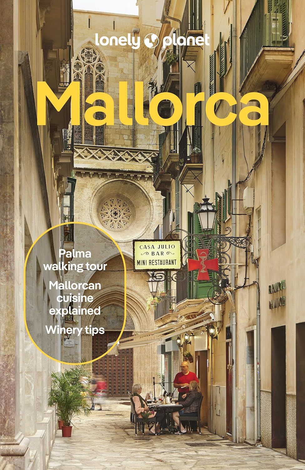 Lonely Planet Mallorca: Plan the Trip of a Lifetime | Detailed Itineraries & Maps | Insider Tips | Covers Palma & Badia de Palma, Western Mallorca and more (Travel Guide)