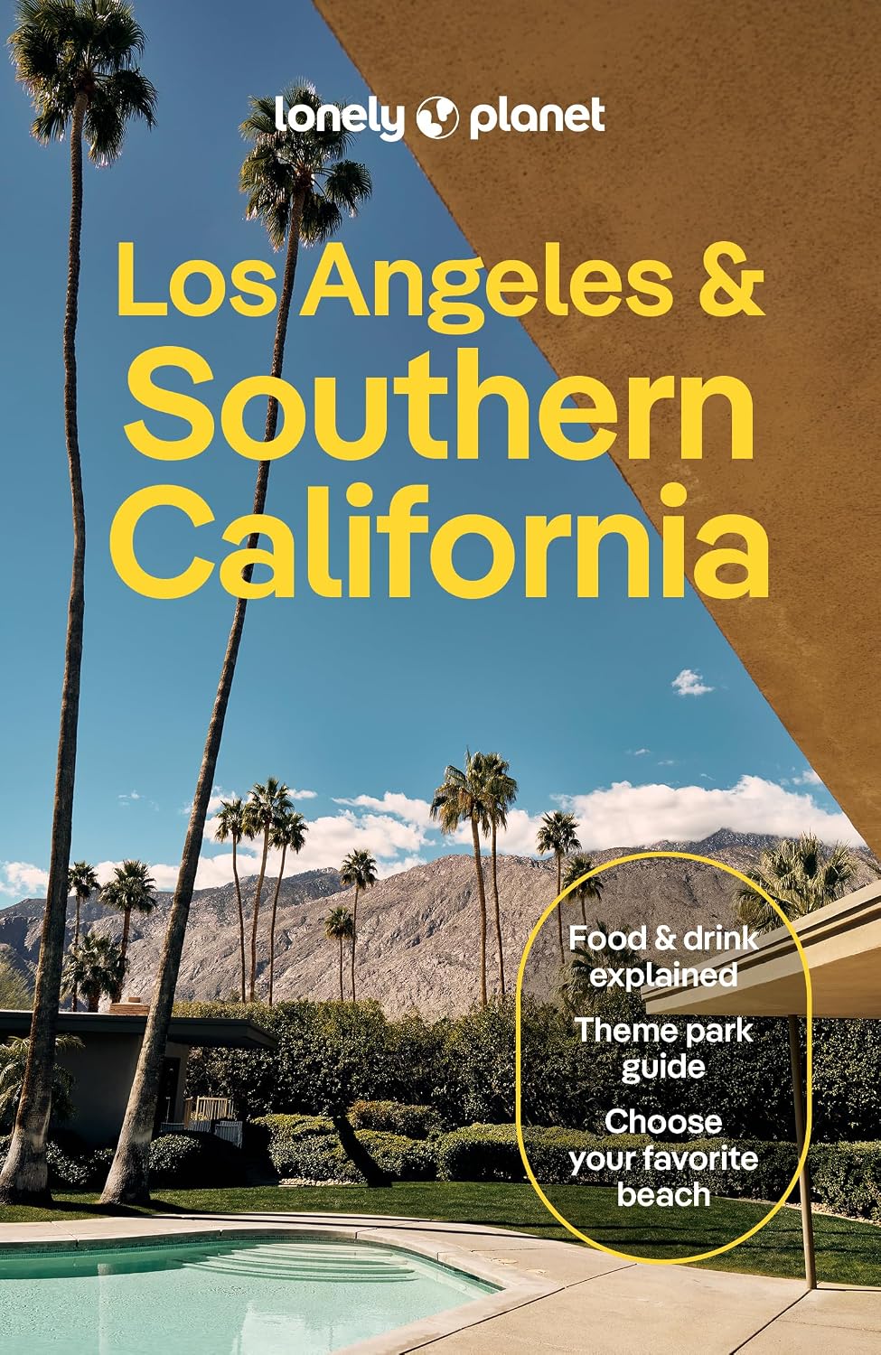 Lonely Planet Los Angeles & Southern California: Plan the Trip of a Lifetime | Detailed Itineraries & Maps | Insider Tips | Covers Los Angeles, ... County, Palm Springs and more (Travel Guide)