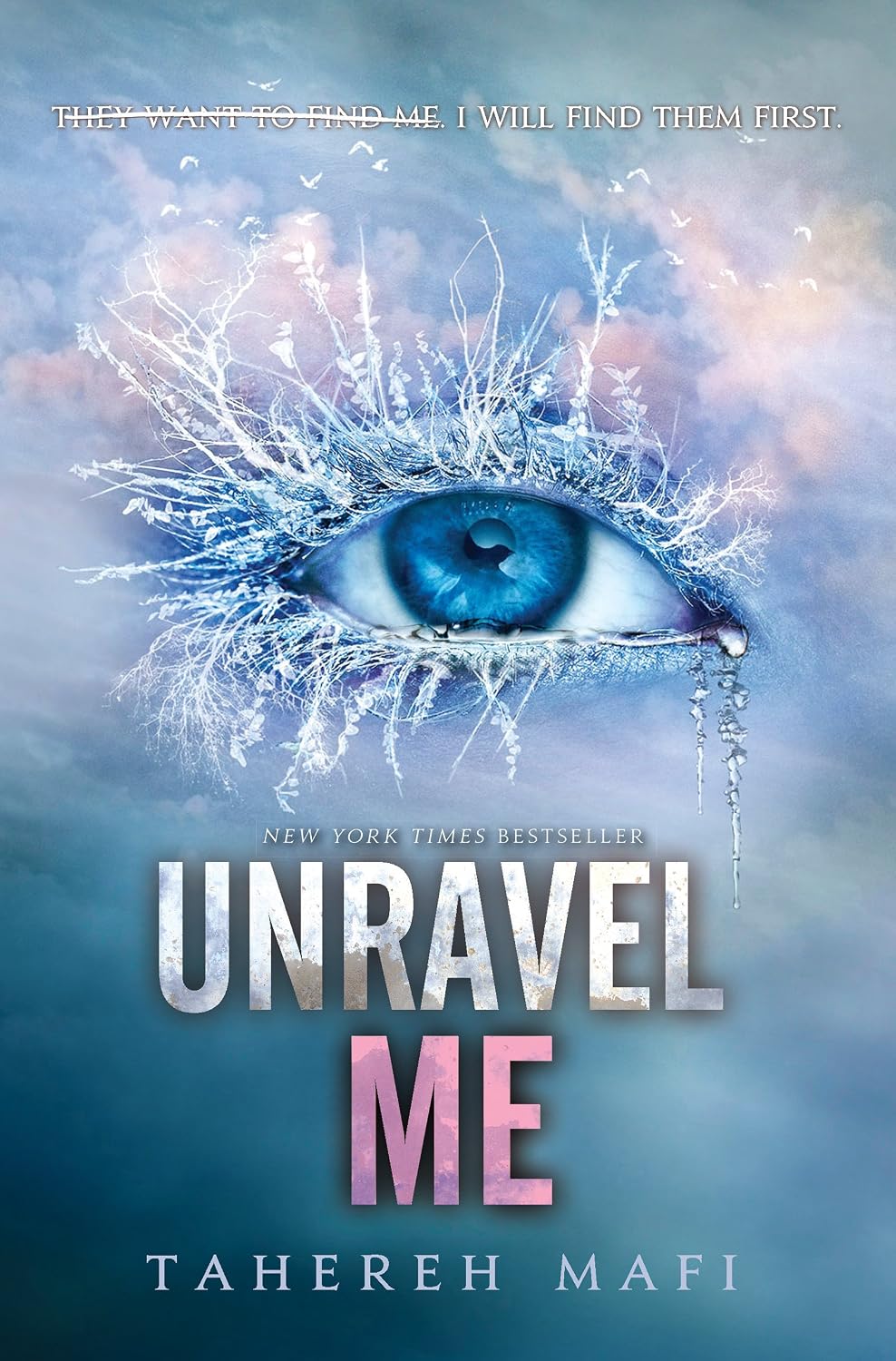 Unravel Me (Shatter Me Book 2)