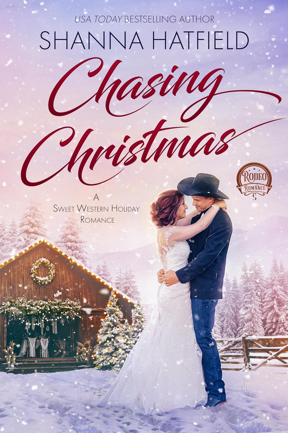 Chasing Christmas: A Sweet Holiday Western Romance (Rodeo Romance Book 5)