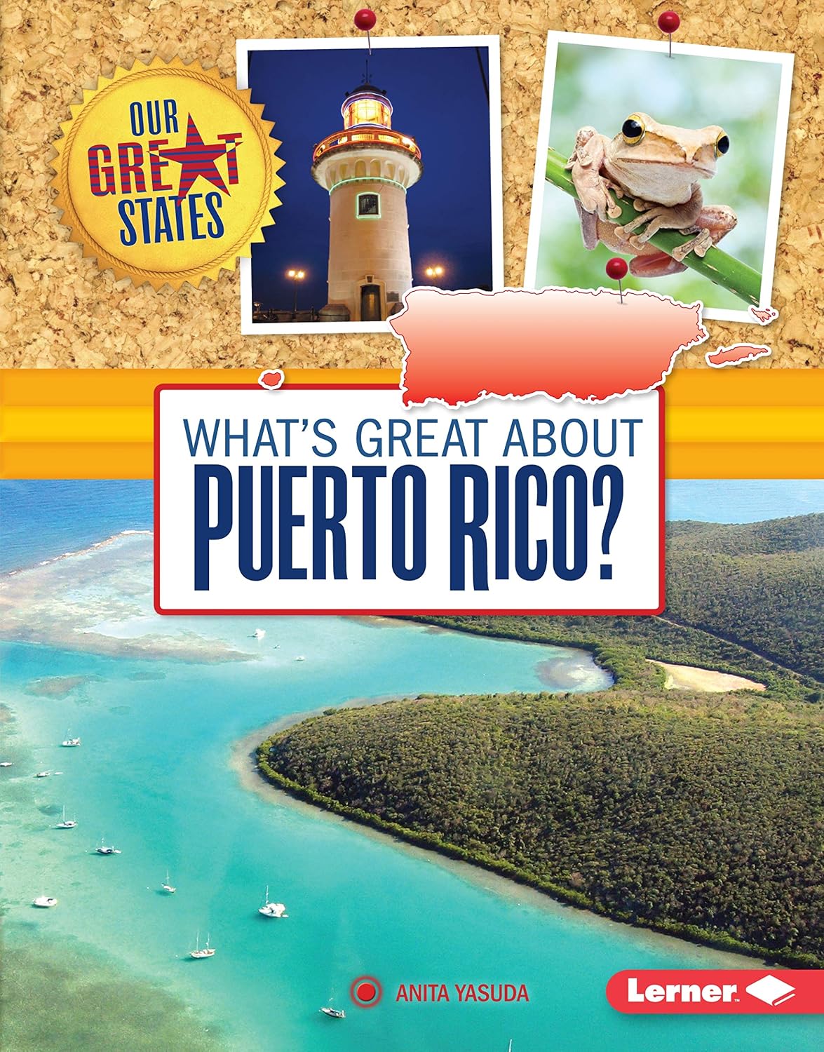 What's Great about Puerto Rico? (Our Great States)