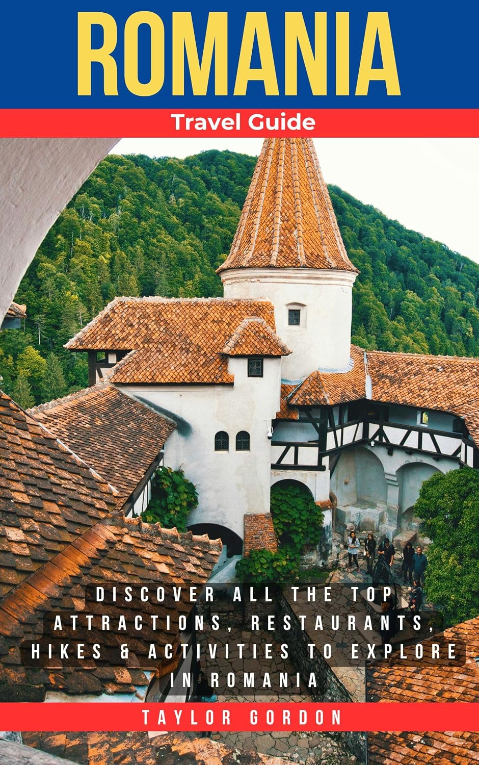 Romanian Travel Guide: Discover All the Top Attractions, Restaurants, Hikes & Activities to Explore in Romania