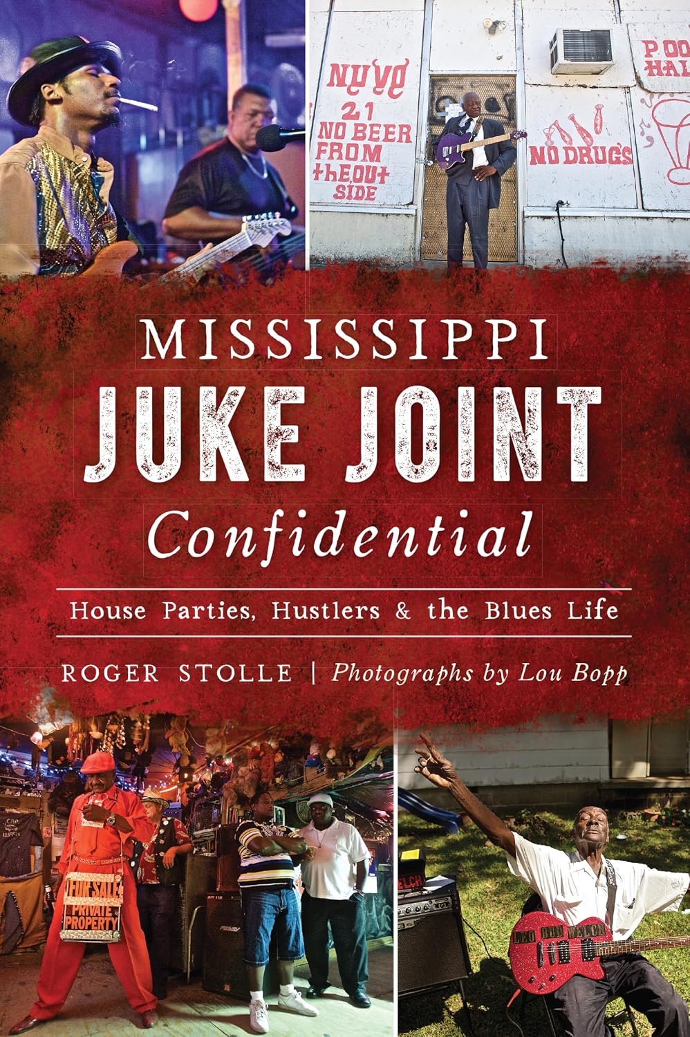 Mississippi Juke Joint Confidential: House Parties, Hustlers and the Blues Life (Landmarks)