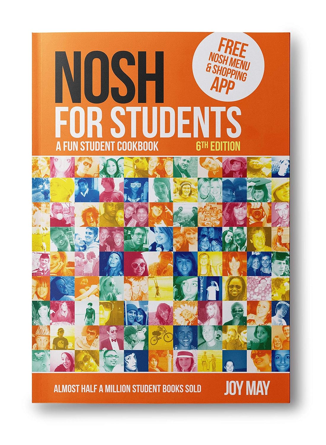 NOSH for Students: A Fun Student Cookbook - Photo with Every Recipe