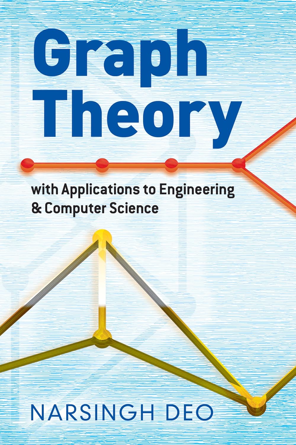 Graph Theory with Applications to Engineering and Computer Science (Dover Books on Mathematics)
