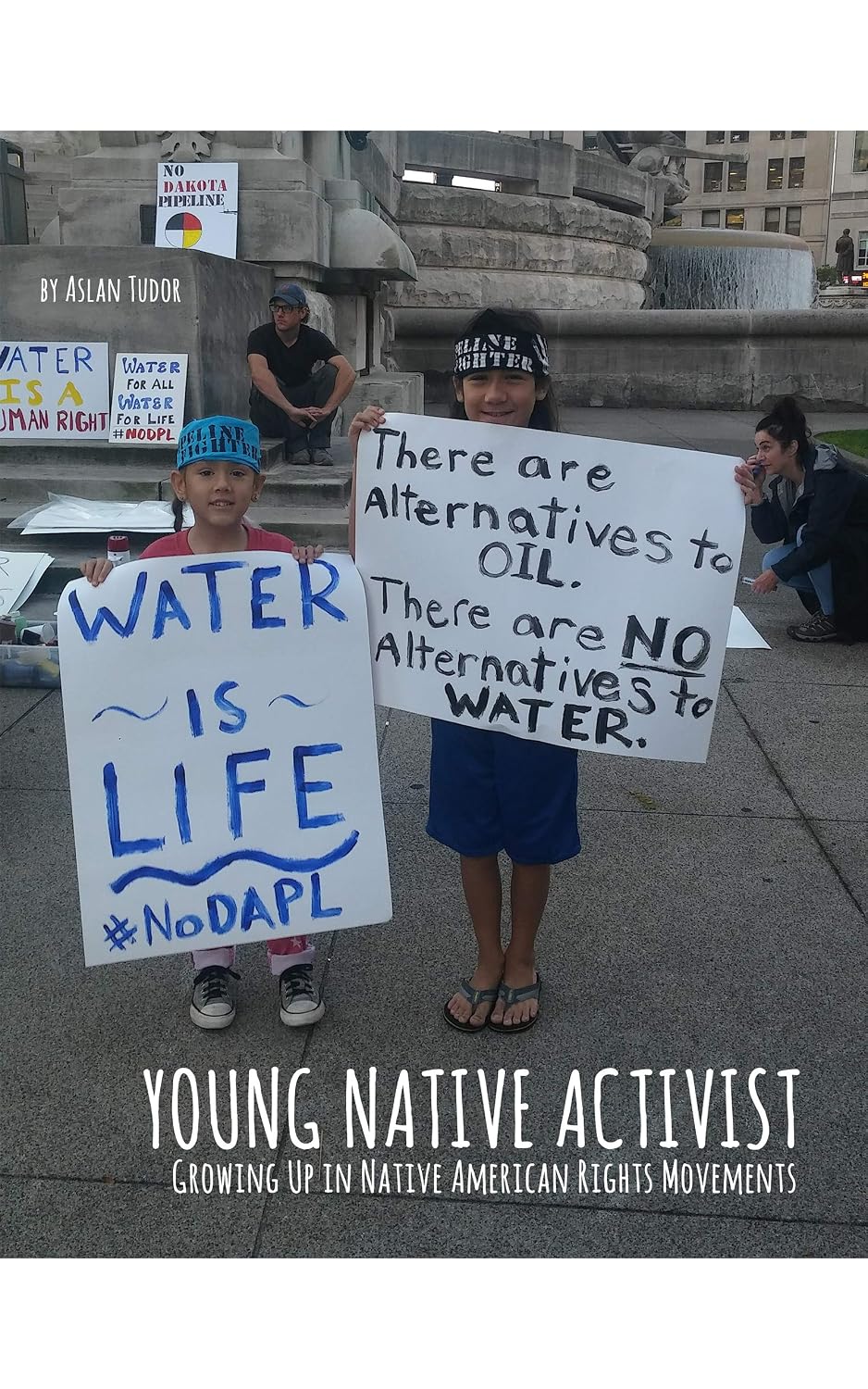 Young Native Activist: Growing Up in Native American Rights Movements (Young Native Boy Series Book 2)
