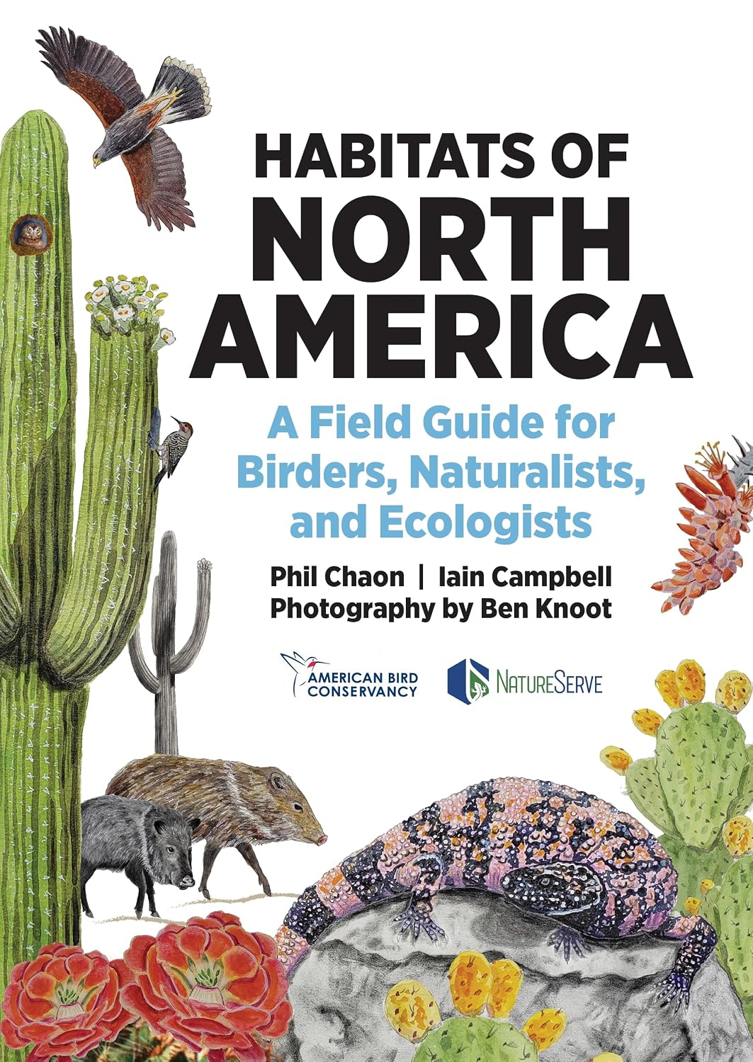 Habitats of North America: A Field Guide for Birders, Naturalists, and Ecologists (Habitats of the World)