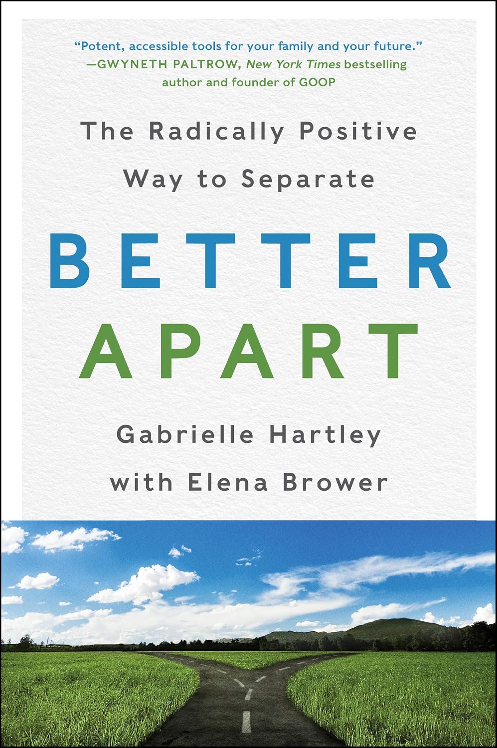 Better Apart: The Radically Positive Way to Separate – A Compassionate Guide to Mindful Divorce with Meditation, Yoga, and Legal Wisdom
