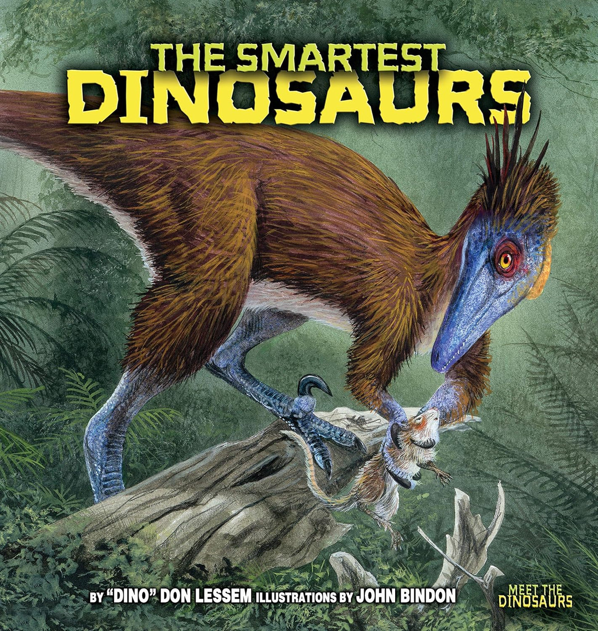 The Smartest Dinosaurs (Meet the Dinosaurs)